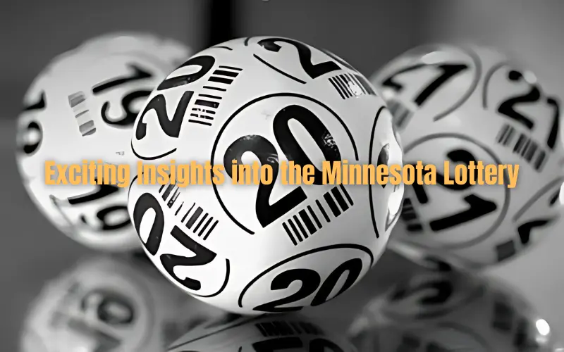 Dear Lottery Result Today: Exciting Insights into the Minnesota Lottery